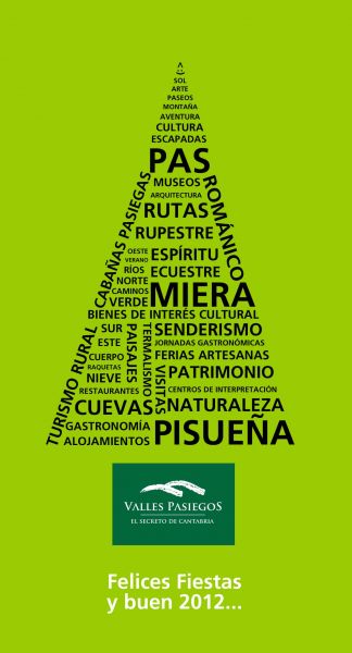 Desde los Valles Pasiegos os deseamos Felices Fiestas y que construyamos juntos un próspero 2012