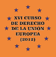 XVI Curso de Derecho de la Unión Europea